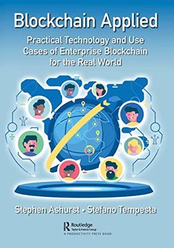 portada Blockchain Applied: Practical Technology and use Cases of Enterprise Blockchain for the Real World (en Inglés)