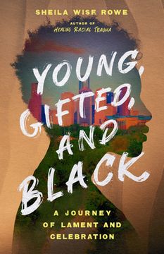 portada Young, Gifted, and Black: A Journey of Lament and Celebration (en Inglés)