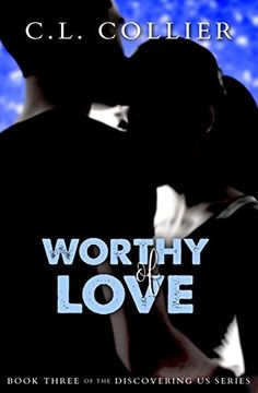 portada Worthy of Love (Discovering us) (in English)
