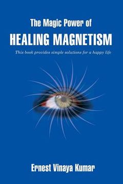 portada The Magic Power of Healing Magnetism (en Inglés)