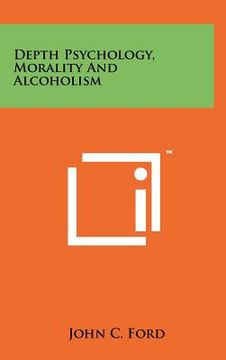 portada depth psychology, morality and alcoholism (in English)