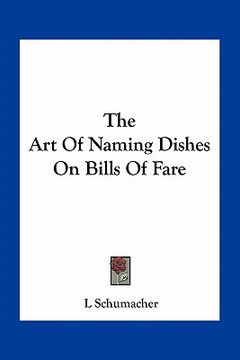 portada the art of naming dishes on bills of fare (en Inglés)