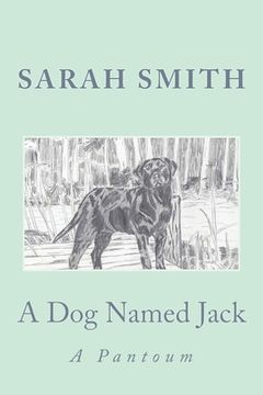 portada A Dog Named Jack: A Pantoum (en Inglés)