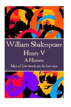 portada William Shakespeare - Henry V: "Men of few words are the best men"