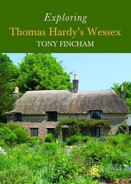 portada Exploring Thomas Hardy's Wessex
