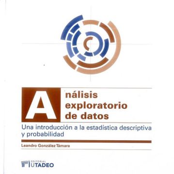 portada Análisis exploratorio de datos. Una introducción a la estadística descriptiva y probabilidad (in Spanish)