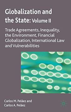 portada Globalization and the State: Volume ii: Trade Agreements, Inequality, the Environment, Financial Globalization, International law and Vulnerabilities: International law and Vulnerabilities v. 2 (en Inglés)