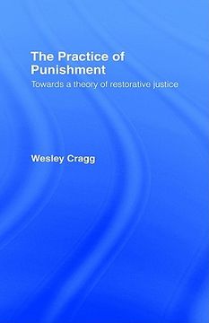 portada the practice of punishment: towards a theory of restorative justice (en Inglés)