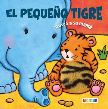 portada El Pequeño Tigre. Busca a su Mama (in Spanish)