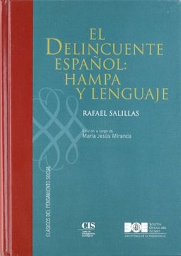 portada El Delincuente Español: Hampa y Lenguaje (Clásicos del Pensamiento Social (Cis)) (in Spanish)