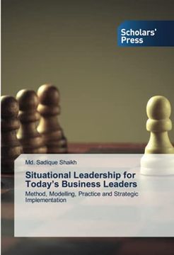 portada Situational Leadership for Today’S Business Leaders: Method, Modelling, Practice and Strategic Implementation (en Inglés)