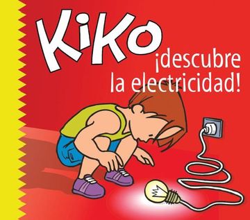 portada Kiko Descubre la Electricidad (Kiko Series)