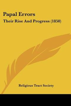 portada papal errors: their rise and progress (1850)