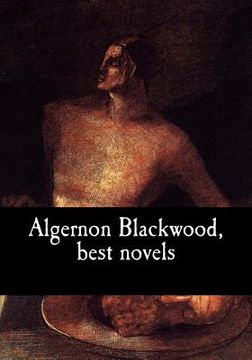 portada Algernon Blackwood, best novels (en Inglés)