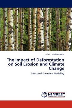 portada the impact of deforestation on soil erosion and climate change (en Inglés)