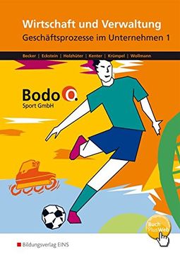 portada Bodo o. Gmbh - Ausgabe für Berufsfachschulen in Nordrhein-Westfalen: Geschäftsprozesse im Unternehmen 1: Arbeitsheft (en Alemán)
