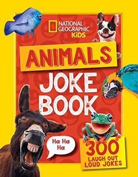 portada Animals Joke Book: 300 Laugh-Out-Loud Jokes (National Geographic Kids)