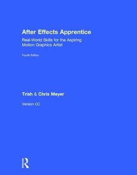 portada After Effects Apprentice: Real-World Skills for the Aspiring Motion Graphics Artist