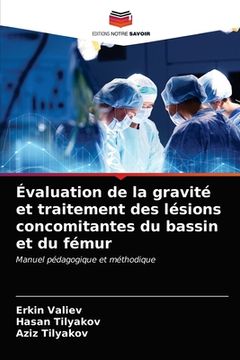 portada Évaluation de la gravité et traitement des lésions concomitantes du bassin et du fémur (in French)