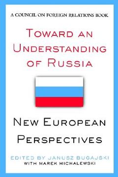 portada toward an understanding of russia: new european perspectives (en Inglés)