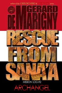 portada Rescue From Sana'a (ARCHANGEL, Mission Log #2) (en Inglés)