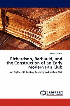 portada richardson, barbauld, and the construction of an early modern fan club (en Inglés)