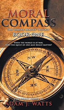 portada Moral Compass (The Samuel Beasley Trilogy) Book one 