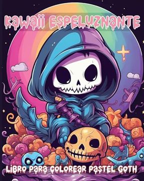 portada Creepy Kawaii Pastel Goth Libro para Colorear: Dibujos Góticos para Colorear para Adultos Relajación y Alivio del Estrés