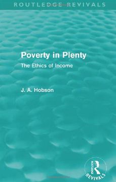 portada Poverty in Plenty (Routledge Revivals): The Ethics of Income (en Inglés)