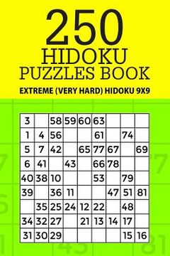 portada 250 Hidoku Puzzle Book: Extreme (Very Hard) Hidoku 9x9 (en Inglés)