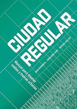 portada Urban Grids: Handbook on Regular City Design (in Spanish)