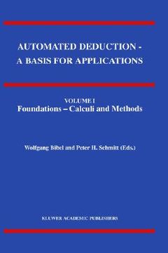 portada automated deduction - a basis for applications volume i foundations - calculi and methods volume ii systems and implementation techniques volume iii a