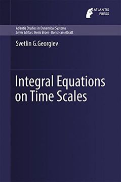 portada Integral Equations on Time Scales (Atlantis Studies in Dynamical Systems)
