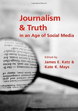 portada Journalism and Truth in an age of Social Media 