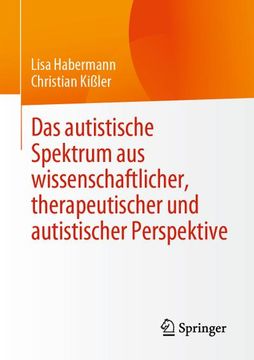 portada Das Autistische Spektrum aus Wissenschaftlicher, Therapeutischer und Autistischer Perspektive (en Alemán)