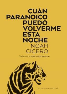 portada Cuán Paranoico Pudo Volverme Esta Noche (in Spanish)