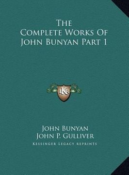 portada the complete works of john bunyan part 1 the complete works of john bunyan part 1