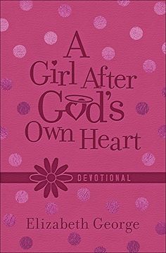 portada A Girl After God's Own Heart Devotional Deluxe Edition (en Inglés)
