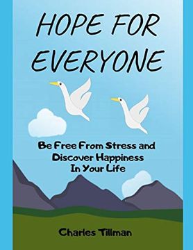 portada Hope for Everyone - be Free From Stress and Discover Happiness in Your Life (en Inglés)