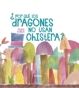 portada Por que los Dragones no Usan Chistera? (in Spanish)