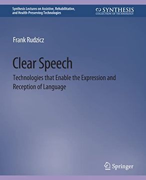portada Clear Speech: Technologies That Enable the Expression and Reception of Language
