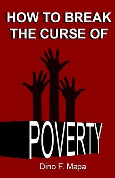 portada How to Break the Curse of Poverty (in English)