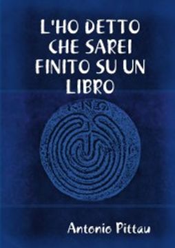 portada L'ho Detto che Sarei Finito su un Libro (en Italiano)