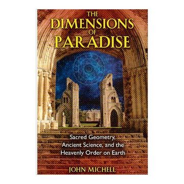 portada The Dimensions of Paradise: Sacred Geometry, Ancient Science, and the Heavenly Order on Earth (in English)
