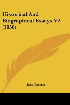 portada historical and biographical essays v2 (1858)