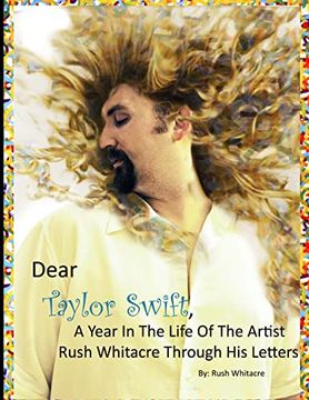 portada Dear Taylor Swift, a Year in the Life of the Artist Rush Whitacre Through his Letters