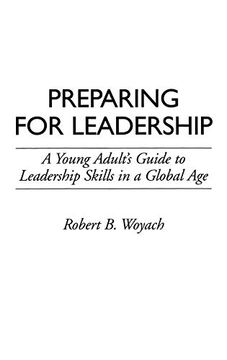 portada Preparing for Leadership: A Young Adult's Guide to Leadership Skills in a Global age 
