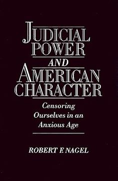 portada judicial power and american character: censoring ourselves in an anxious age (in English)