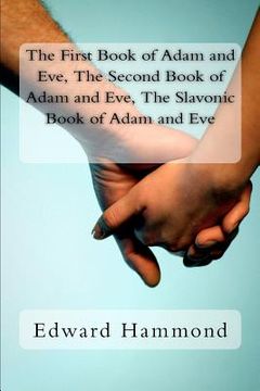 portada the first book of adam and eve, the second book of adam and eve, the slavonic book of adam and eve (en Inglés)