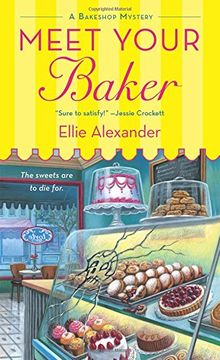 portada Meet Your Baker: A Bakeshop Mystery (in English)